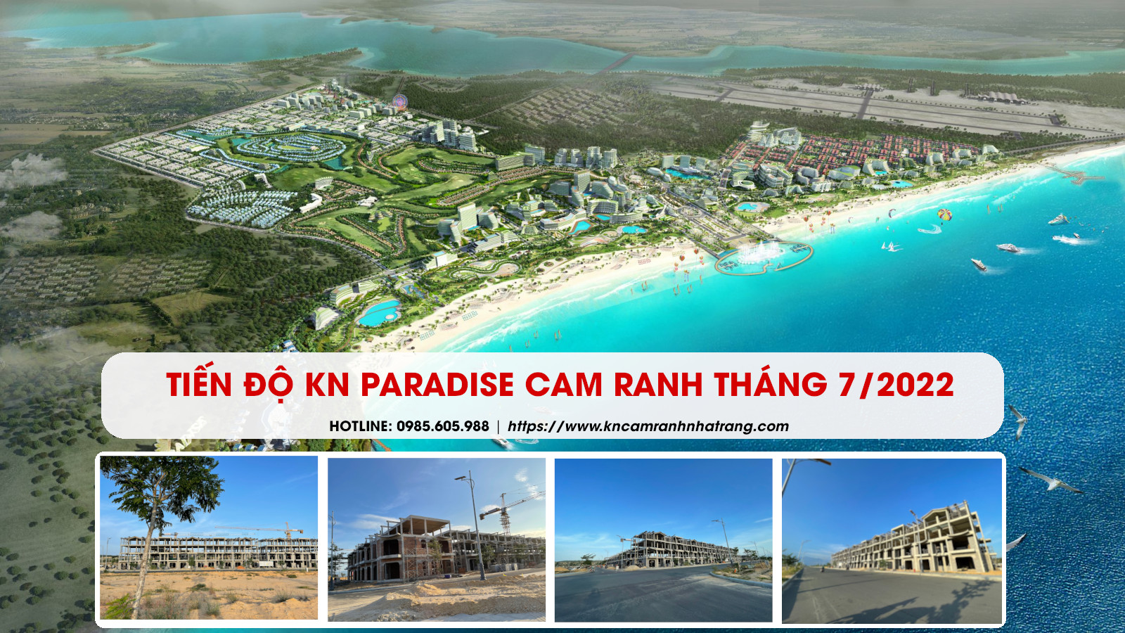 Tiến độ Kn Paradise Cam Ranh Tháng 7/2022
