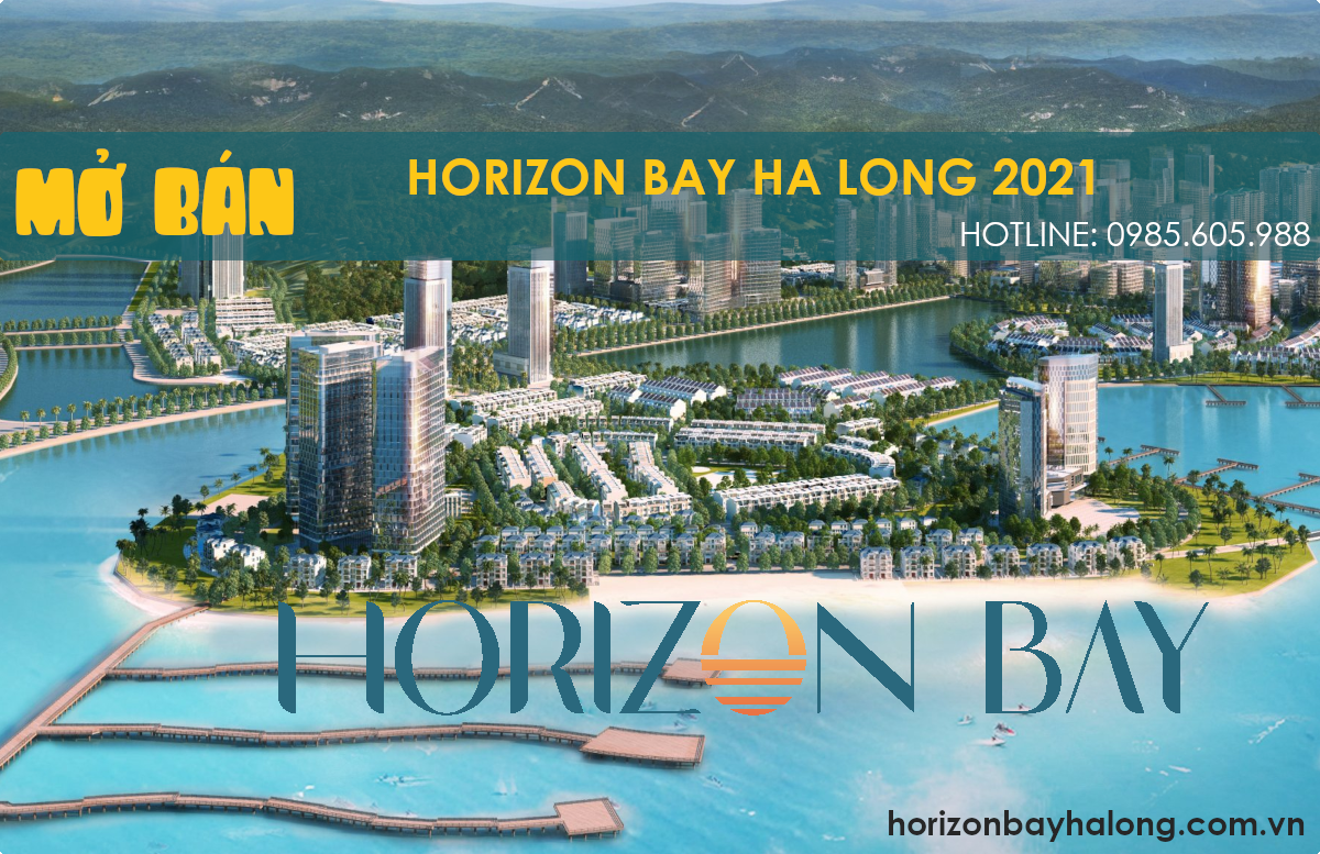 Mở bán Horizon Bay Hạ Long 2021