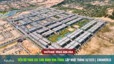 Tiến độ Para Sol Cam Ranh tại Caraworld Nha Trang Tháng 10/2025