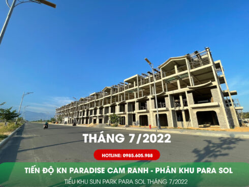 Tiến độ Kn Paradise Cam Ranh Tháng 7/2022