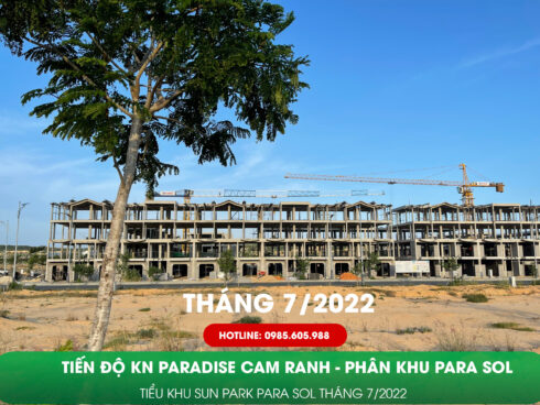 Tiến độ Kn Paradise Cam Ranh Tháng 7/2022