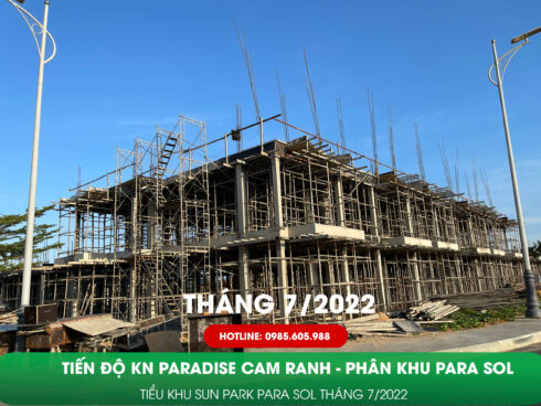 Tiến độ Kn Paradise Cam Ranh Tháng 7/2022