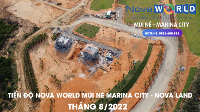 Tiến độ Nova World Mũi Né Tháng 8/2022 Tiến độ Nova World Mũi Né Tháng 8/2022