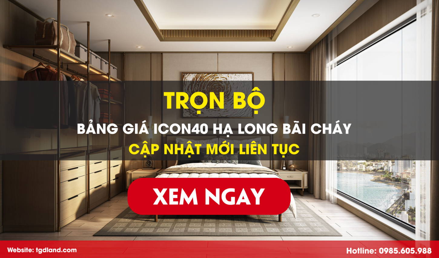Bảng giá Icon40 Hạ Long Bãi Cháy Mới Nhất