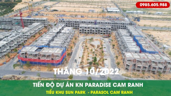 Tiến độ Kn Paradise Cam ranh Tháng 10 2022 Tiến độ Kn Paradise Cam ranh Tháng 10 2022
