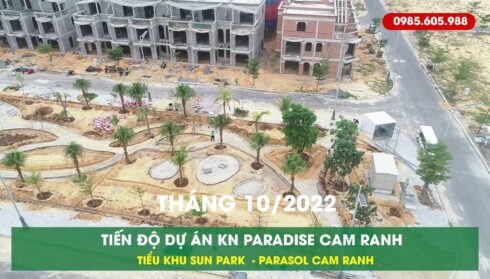 Tiến độ Kn Paradise Cam ranh Tháng 10 2022
