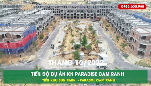 Tiến độ Kn Paradise Cam ranh Tháng 10 2022