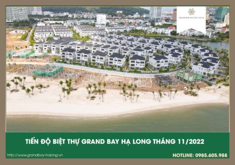 Cập nhật tiến độ Grand bay Hạ Long Tháng 11/2022 Mới nhất