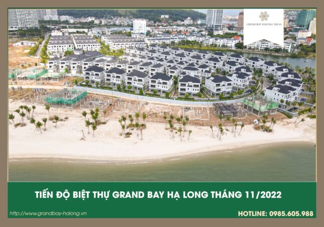 Cập nhật tiến độ Grand bay Hạ Long Tháng 11/2022 Mới nhất