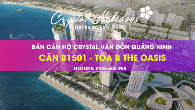Bán căn B1501 dự án Crystal Holidays Vân Đồn