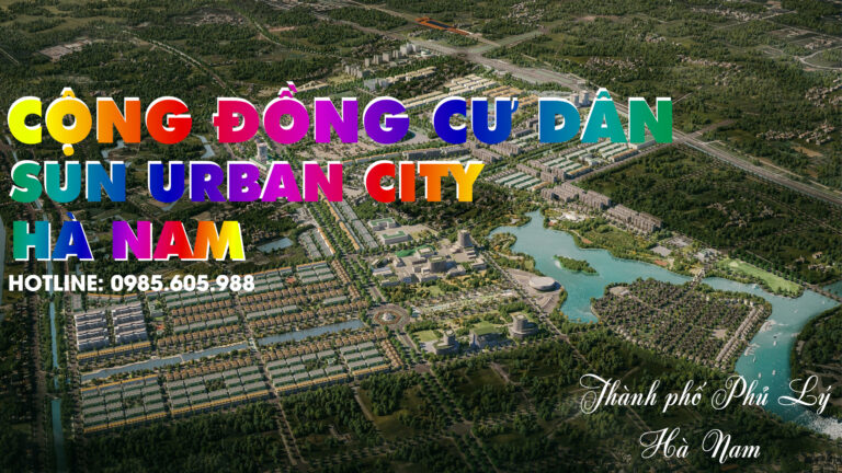 Khu đô thị Sun Urban City Hà Nam – Tập đoàn Sun Group Khu đô thị Sun Urban City Hà Nam - Tập đoàn Sun Group