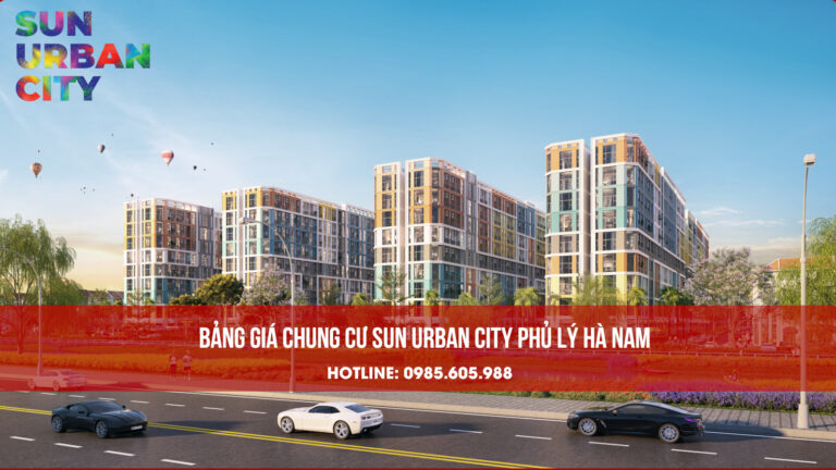 Bảng giá căn hộ chung cư Sun Urban City Hà Nam 2025