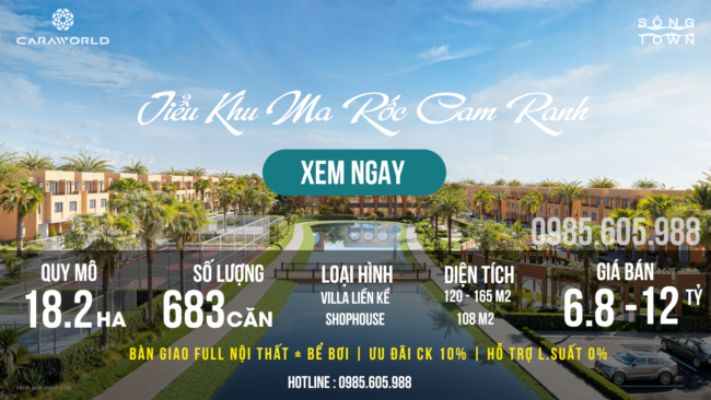 Giới thiệu tiểu khu Ma Rốc tại Sông Town Caraworld Cam Ranh 2025 Giới thiệu tiểu khu Ma Rốc tại Sông Town Caraworld Cam Ranh 2025