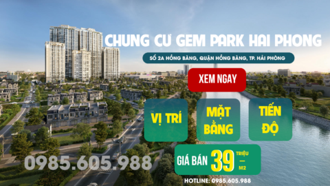 chung cư gem park hải phòng 2025