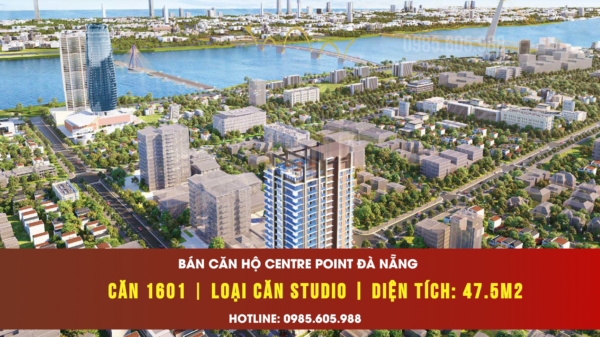 Thông tin căn hộ số 1601 dự án Centre Point Đà Nẵng 2025