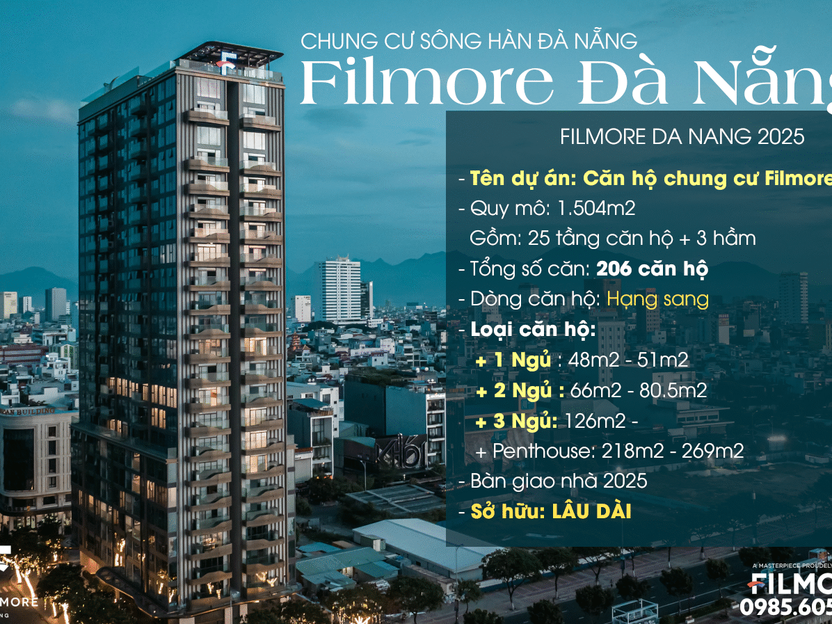 Thông tin chi tiết dự án căn hộ chung cư Filmore Đà nẵng 2025