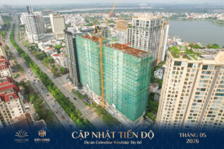 Tiến độ dự án chung cư Celestine Tây Hồ 5/2026