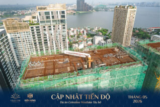 Tiến độ dự án chung cư Celestine Tây Hồ 5/2026