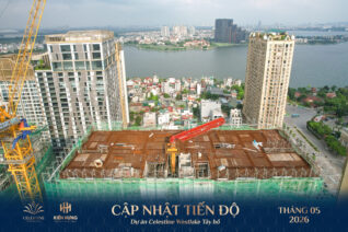 Tiến độ dự án chung cư Celestine Tây Hồ 5/2026
