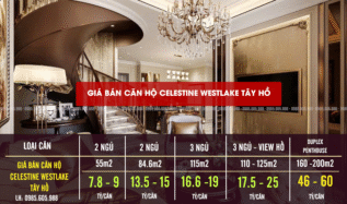 Giá bán và Bảng giá Căn hộ Celestine Westlake Tầy Hồ Hà Nội