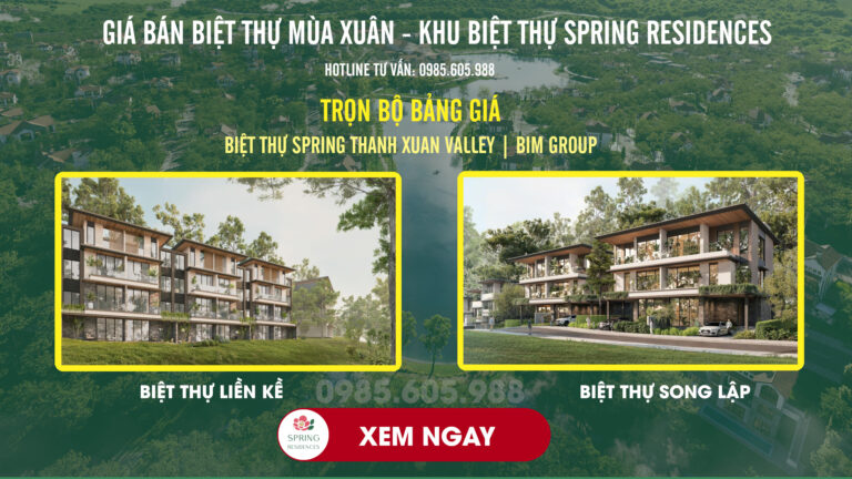 Bảng giá biệt thự mùa xuân Spring tại Thanh Xuân Valley 2025