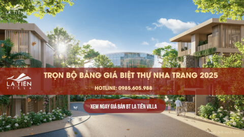 Trọn bộ bảng giá biệt thự La Tiên Villa Nha Trang cập nhật mới nhất Trọn bộ bảng giá biệt thự La Tiên Villa Nha Trang cập nhật mới nhất