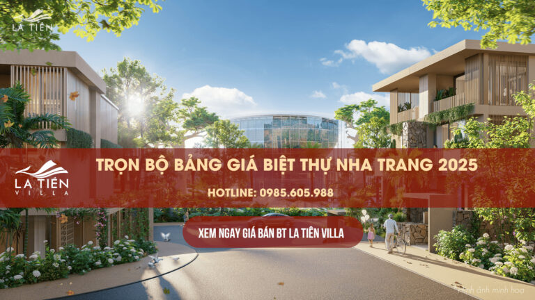 Trọn bộ bảng giá biệt thự La Tiên Villa Nha Trang cập nhật mới nhất