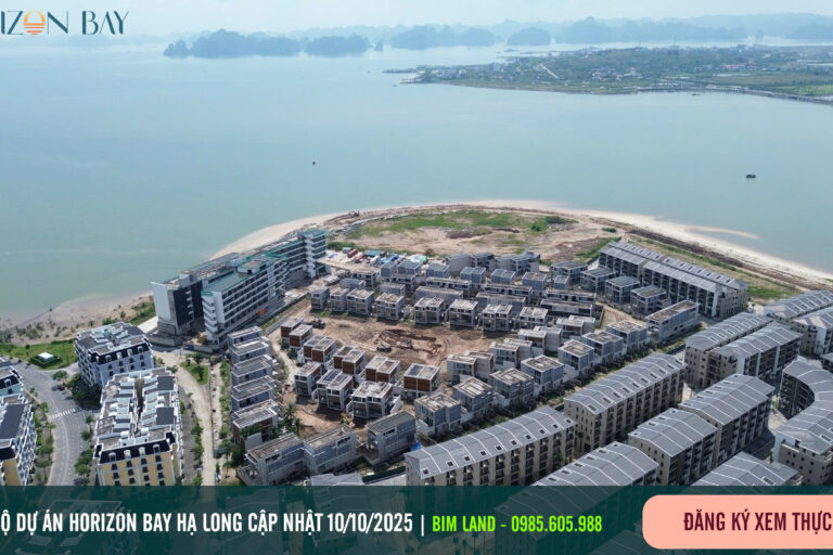 Tiến độ dự án Horizon Bãi Cháy Hạ Long Tháng 10/2025