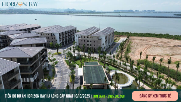 Tiến độ dự án Horizon Bãi Cháy Hạ Long Tháng 10/2025