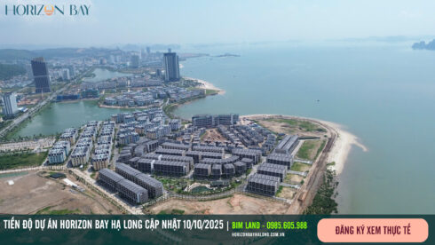 Tiến độ dự án Horizon Bãi Cháy Hạ Long Tháng 10/2025