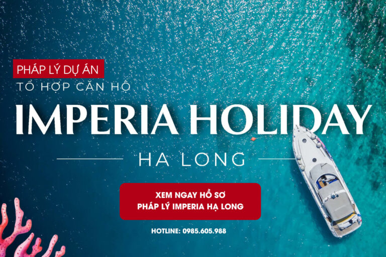 Pháp lý dự án Imperia Holiday Hạ Long Quảng Ninh