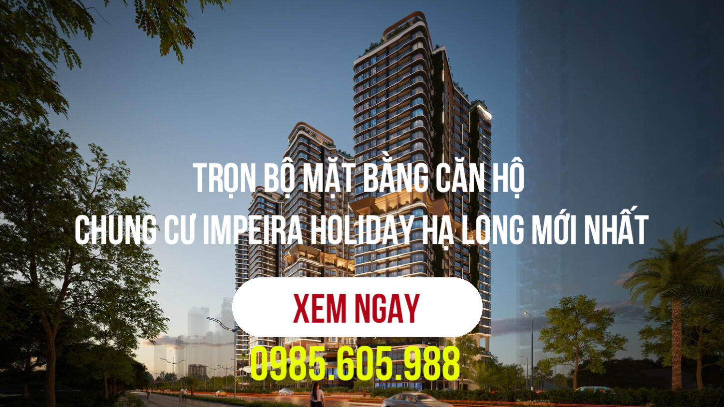 Mặt bằng căn hộ Impeira Hạ Long xem Ngay Mặt bằng căn hộ Impeira Hạ Long xem Ngay