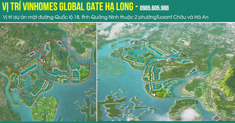 Vị trí dự án Vinhomes Global Gate Hạ Long Vị trí dự án Vinhomes Global Gate Hạ Long