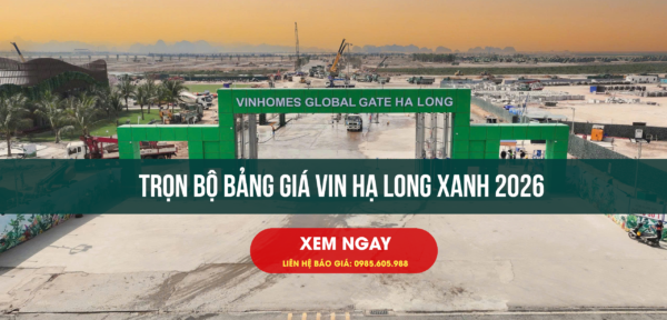 Bảng giá Vin Hạ Long Xanh mới nhất 2026 Bảng giá Vin Hạ Long Xanh mới nhất 2026