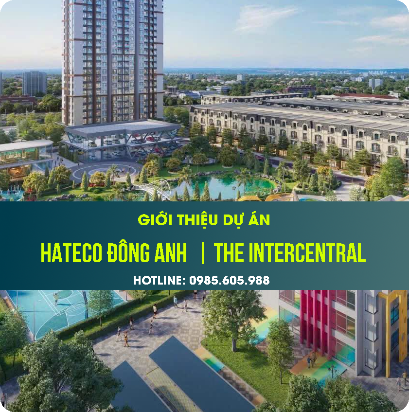 Giới thiệu dự án Hateco Đông Anh 2026 Giới thiệu dự án Hateco Đông Anh 2026