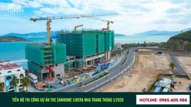 Tiến độ dự án căn hộ Sanhome Libera Nha Trang Tháng 1/2026