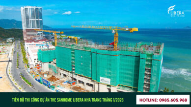 Tiến độ dự án căn hộ Sanhome Libera Nha Trang Tháng 1/2026